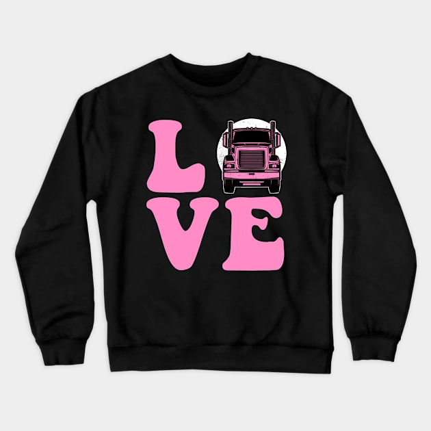 Proud Trucker Wife Crewneck Sweatshirt by SmithyJ88